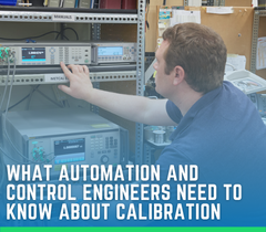 What Automation and Control Engineers Need to Know About Calibration