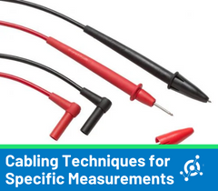 Cabling Techniques for Specific Measurements