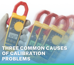 Three Common Causes of Calibration Problems